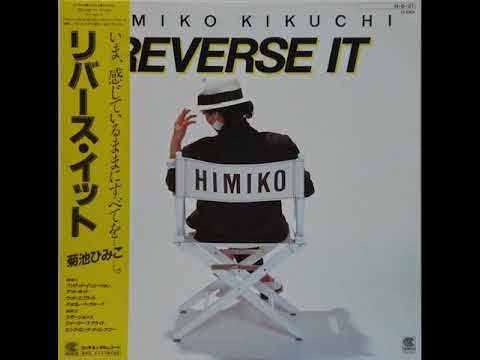 Himiko Kikuchi - Reverse It - 04. Chocolate Walk