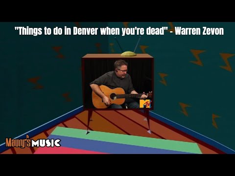 Things To Do In Denver When You're Dead - Warren Zevon