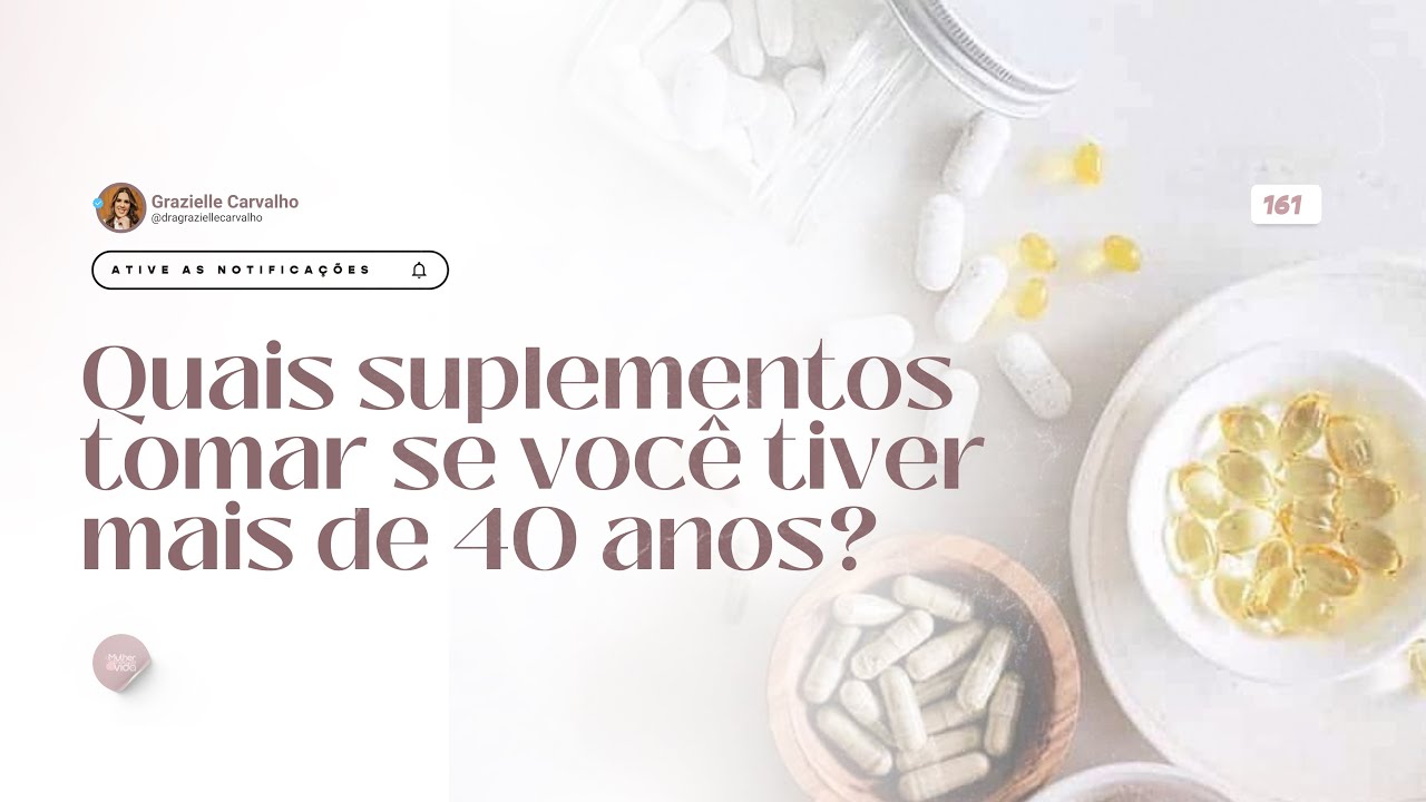 Quais suplementos se você tiver mais de 40 anos? |Programa MCV | Ep. 161