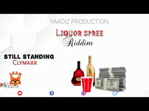 Clymaxx - Still Standing [Liquor Spree Riddim] January 2020