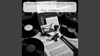 Take These Chains From My Heart