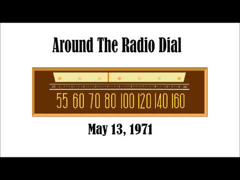 AROUND THE RADIO DIAL--MAY 13, 1971