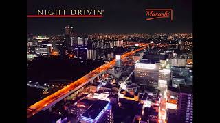 Masashi Night Drivin Music