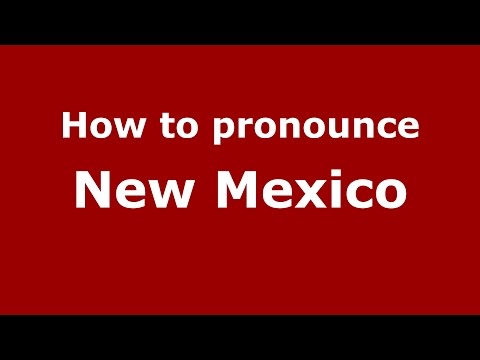 How to pronounce New Mexico