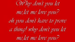 Josh Wilson-Let me love you lyrics