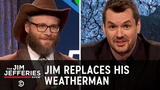 Jim Replaces His Weatherman - The Jim Jefferies Show