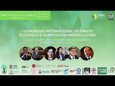 I CONGRESSO INTERNACIONAL DE DIREITO ECOLÓGICO E CLIMÁTICO NA AMÉRICA LATINA | (16/11, 17h00-19h15)