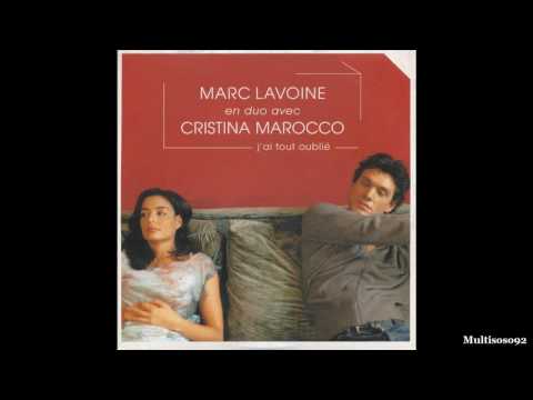 Marc Lavoine et Cristina Marocco - J'ai Tout Oublié