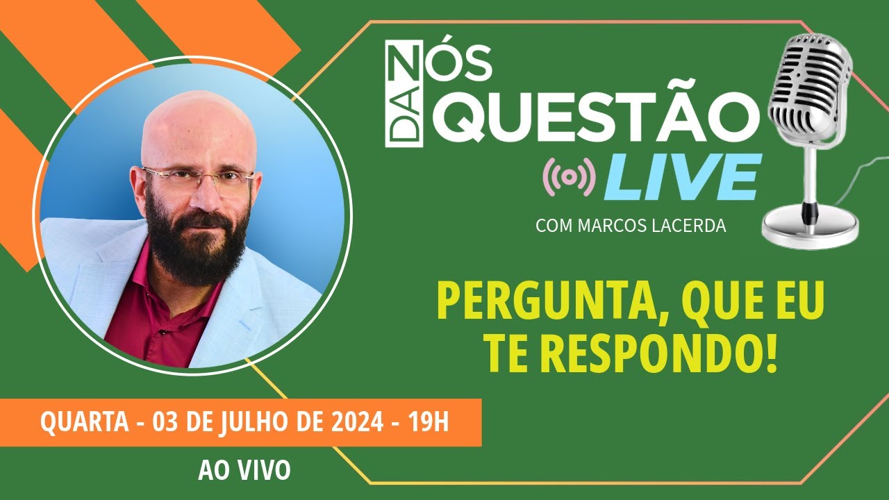 LIVE COMIGO - PERGUNTA QUE EU TE RESPONDO - 03 07 2024 | Marcos Lacerda, psicólogo