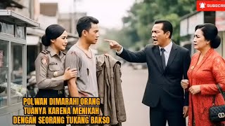 Download lagu Polwan dimarahi orang tuanya karena menikah dengan seorang tukang bakso. mp3