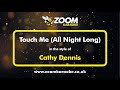 Cathy Dennis Touch Me All Night Long Karaoke Version From Zoom Karaoke