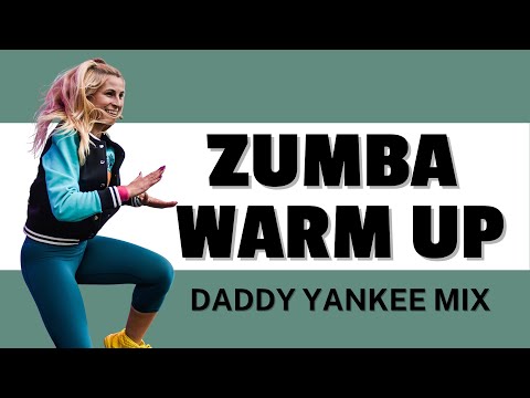 Zumba Warm Up Daddy Yankee Mix 6min
