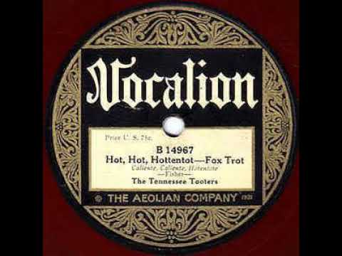 The Tennessee Tooters "Hot, Hot, Hottentot" (NY, Jan 23, 1925) Vocalion 14697.