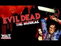 Evil Dead New York S BLOODIEST Musical
