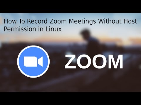 How To Record Zoom Meetings Without Host Permission In Linux