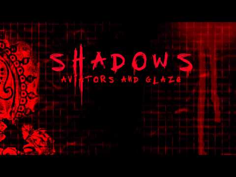 Aviators - Shadows (Feat. Glaze)