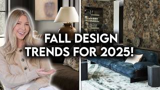TOP 10 FALL DESIGN TRENDS FOR 2025 | Styling Tips + Decor Ideas