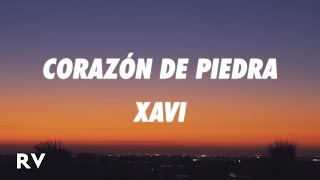 Xavi - Corazón de Piedra (Letra/Lyrics)