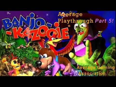 Banjo Kazooie an Average Playthrough Pt. 5!
