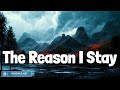 The Reason I Stay - Abby Anderson (Lyrics) - Country Life