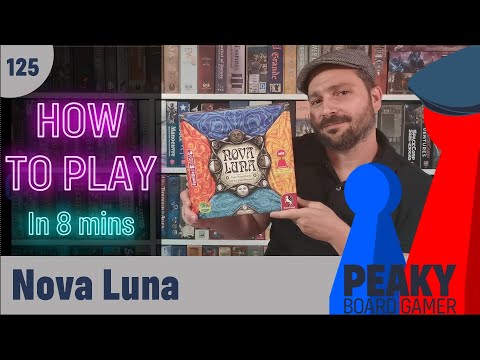 How to play Nova Luna board game - Full teach + Visuals - Peaky Boardgamer