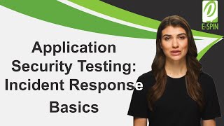 Application Security Testing: Incident Response Basics