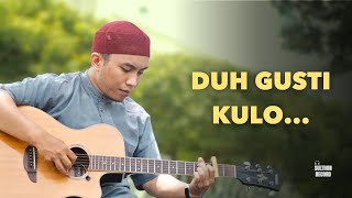 Download lagu Duh Gusti Kulo Sanes Ahli Suwargo (Ilahilastulil Firdaus) - cover akustik Sulthon Falakhudin mp3