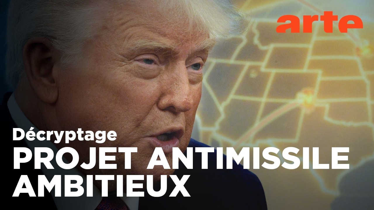 "Golden Dome" - Le bouclier de Trump | Décryptage | ARTE