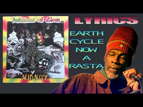 Midnite - Earth Cycle Now A Rasta (Lyrics)