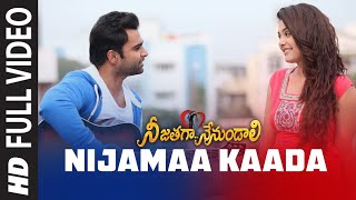 Full Video: Nijamaa Kaada | Telugu Nee Jathaga Nenundaali Movie | Sachin J, Nazia H | Jeet Gangulli