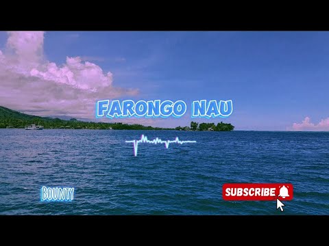 Bounty | NOMAD - Farongo Nau [Audio]