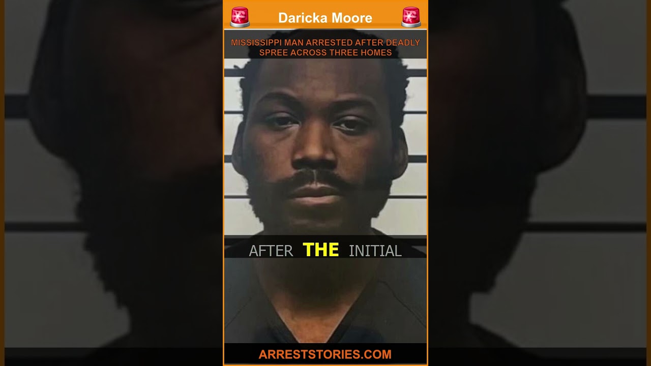 MISSISSIPPI MAN ARRESTED AFTER DEADLY SPREE ACROSS THREE HOMES