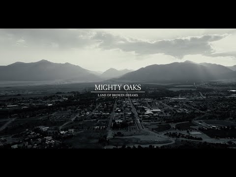 Land Of Broken Dreams - Mighty Oaks