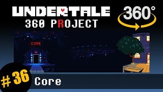 The Core 360: Undertale 360 Project #36