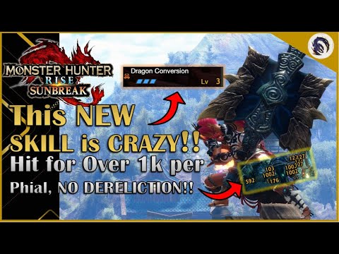 The NEW Dragon Conversion Skill is BROKEN for Element Charge Blade!! [NEW Skill EXPLAINED]