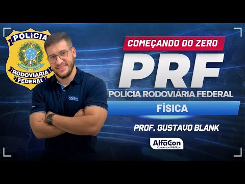 Concurso PRF 2024 - Aula de Física | AlfaCon