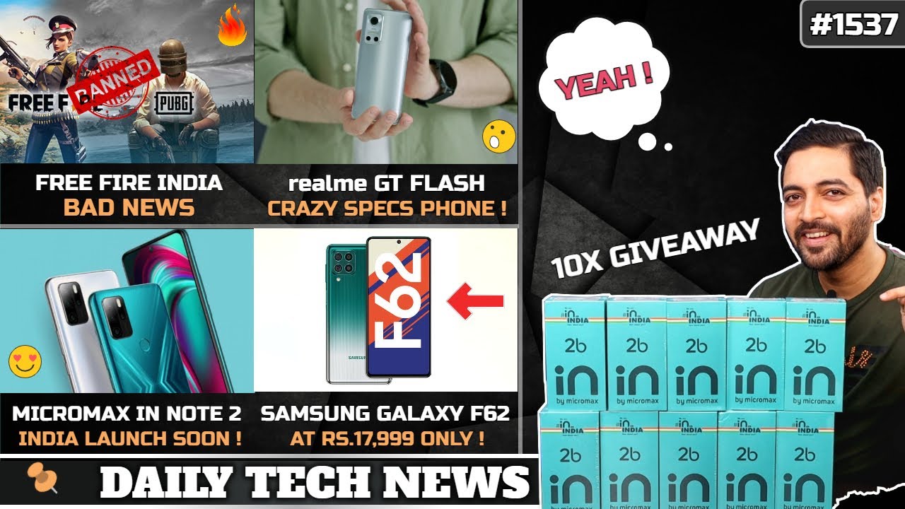 Free Fire Ban India,Micromax IN Note 2,realme GT Flash CRAZY Specs,Vi Idea Bad News,Zfold 3 India