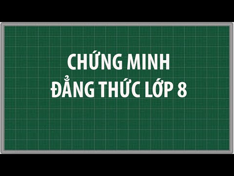 Chứng minh đẳng thức Toán lớp 8