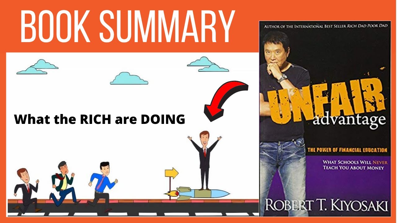 Unfair Advantage by Robert Kiyosaki - (Animated Book Summary)
