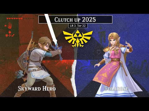 Clutch Up 2025 | Skyward Hero (Link) vs. Solarose (Zelda) - Losers round 3 Top 32