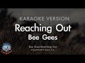 Bee Gees - Reaching Out (Melody) (Karaoke Version)