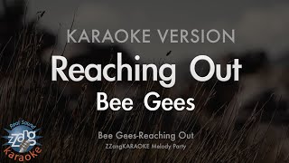 Bee Gees-Reaching Out (Melody) (Karaoke Version)