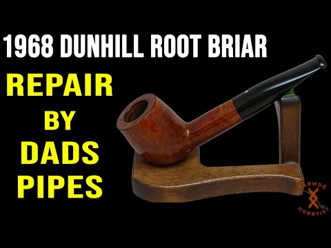 1968 Dunhill Root Briar.  Repair by Dad's Pipes