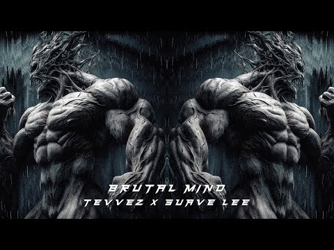 TEVVEZ X SUAVE LEE - BRUTAL MIND (Phonk)