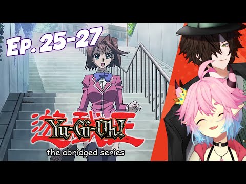 DANCE DANCE REVOLUTION 💃ep. 25, 26, 27 | Yugioh Abridged | Vtubers React!