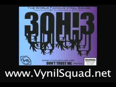 30H!3 - Don't Trust Me [Mr.Vince & DJ Kue Vynil Squad Remix]