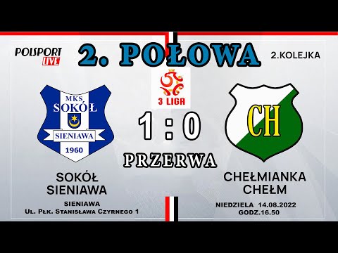 [2022-08-14]🔶📺Retransmisja (2️⃣Połowa⚽ TEXOM SOKÓŁ Sieniawa 🆚 CHEŁMIANKA Chełm