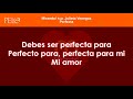 Miranda! Feat Julieta Venegas - Perfecta (Letra)