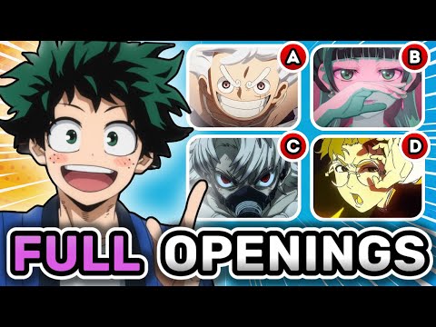 🎵 Guess Anime OPENINGS by FULL Version 🔥 Anime Opening Quiz