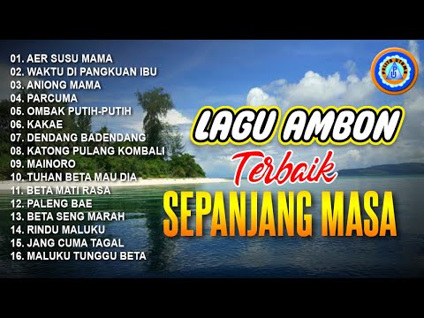 Lagu Ambon Terbaik Sepanjang Masa || FULL ALBUM TIMUR